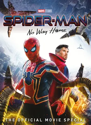 Marvel's Spider-Man: No Way Home Cartea specială oficială a filmului - Marvel's Spider-Man: No Way Home the Official Movie Special Book