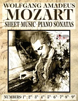 Mozart Wolfang Amadeus - Piano Sonatas - Sheet Music - Volume 1: Numere: 123456789 - Mozart Wolfang Amadeus - Piano Sonatas - Sheet Music - Volume 1: Numbers: 123456789