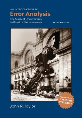 An Introduction to Error Analysis: Studiul incertitudinilor în măsurătorile fizice - An Introduction to Error Analysis: The Study of Uncertainties in Physical Measurements