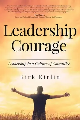 Leadership Courage: Leadership într-o cultură a lașității - Leadership Courage: Leadership in a Culture of Cowardice