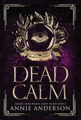 Calm mort: Arcane Souls World - Dead Calm: Arcane Souls World