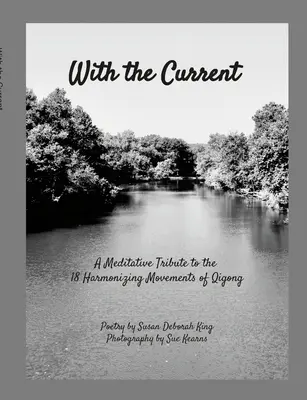 Cu curentul: Un tribut meditativ la 18 mișcări armonizante Qigong - With the Current: A Meditative Tribute to 18 Harmonizing Movements Qigong