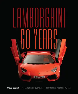 Lamborghini 60 de ani: 60 de ani - Lamborghini 60 Years: 60 Years