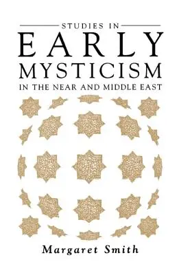 Studii în misticismul timpuriu în Orientul Apropiat și Mijlociu - Studies in Early Mysticism in the Near and Middle East
