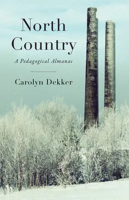 Țara Nordului: Un almanah pedagogic - North Country: A Pedagogical Almanac