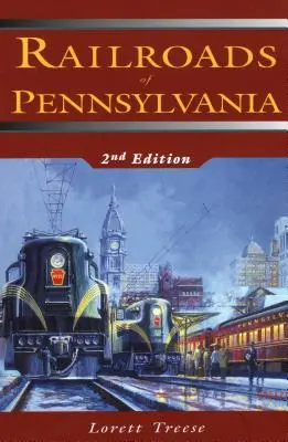 Căile ferate din Pennsylvania - Railroads of Pennsylvania