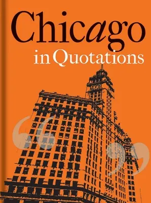 Chicago în citate - Chicago in Quotations