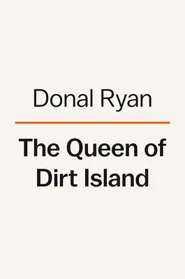 Regina de pe insula murdară - The Queen of Dirt Island
