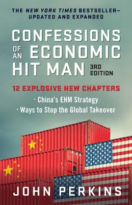 Confesiunile unui asasin economic, ediția a 3-a - Confessions of an Economic Hit Man, 3rd Edition