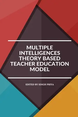 Model de formare a profesorilor bazat pe teoria inteligențelor multiple - Multiple intelligences theory based teacher education model