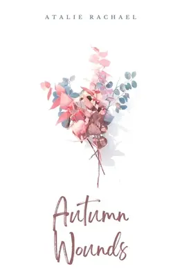 Răni de toamnă - Autumn Wounds