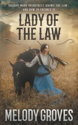 Lady Of The Law: Un roman Maud Overstreet - Lady Of The Law: A Maud Overstreet Novel