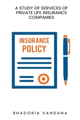 Un studiu al serviciilor companiilor private de asigurări de viață - A study of services of private life insurance companies