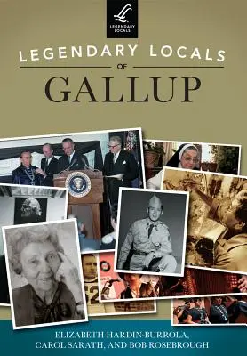 Localnici legendari din Gallup - Legendary Locals of Gallup