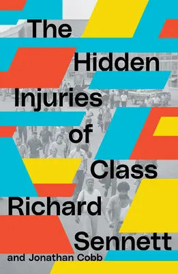 Rănile ascunse ale clasei - The Hidden Injuries of Class
