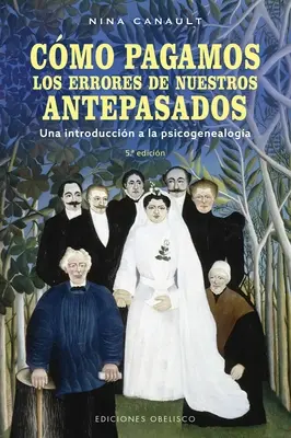 Cmo Pagamos Los Errores de Nos Antepasados - Cmo Pagamos Los Errores de Nuestros Antepasados