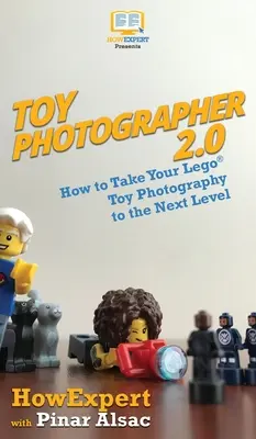 Toy Photographer 2.0: Cum să vă duceți fotografia cu jucării Lego la nivelul următor - Toy Photographer 2.0: How to Take Your Lego Toy Photography to the Next Level