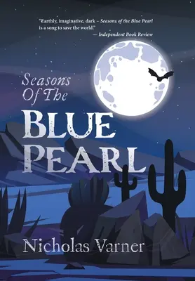 Anotimpurile perlei albastre (Seasons of the Blue Pearl) - Seasons of the Blue Pearl