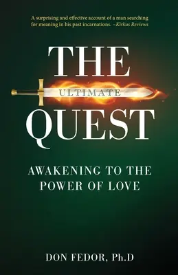 Căutarea supremă: Trezirea la puterea iubirii - The Ultimate Quest: Awakening to the Power of Love