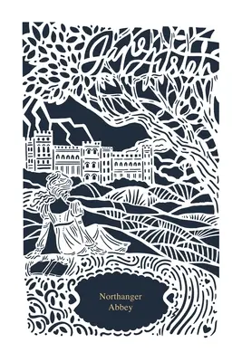 Northanger Abbey (Colecția Jane Austen) - Northanger Abbey (Jane Austen Collection)