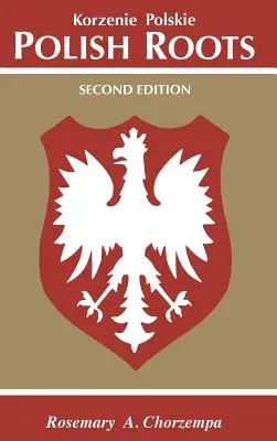Rădăcini poloneze. Ediția a doua - Polish Roots. Second Edition