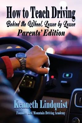 Cum să înveți să conduci: Ediția pentru părinți - How to Teach Driving: Parents' Edition