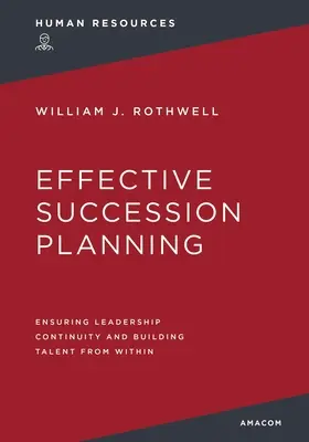 Planificarea eficientă a succesiunii: Asigurarea continuității conducerii și dezvoltarea talentelor din interior - Effective Succession Planning: Ensuring Leadership Continuity and Building Talent from Within