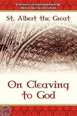 Despre lipirea de Dumnezeu - On Cleaving to God