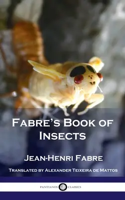 Cartea lui Fabre despre insecte - Fabre's Book of Insects