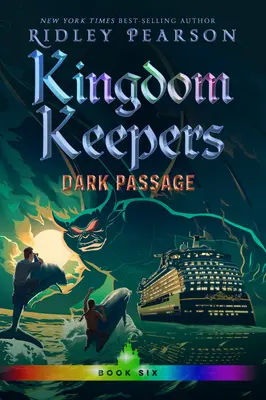 Kingdom Keepers VI: Pasajul întunecat - Kingdom Keepers VI: Dark Passage
