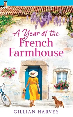 Un an la ferma franceză - A Year at the French Farmhouse