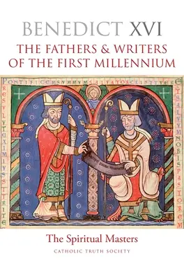 Părinții și scriitorii primului mileniu: Maeștrii spirituali - The Fathers & Writers of the First Millennium: The Spiritual Masters