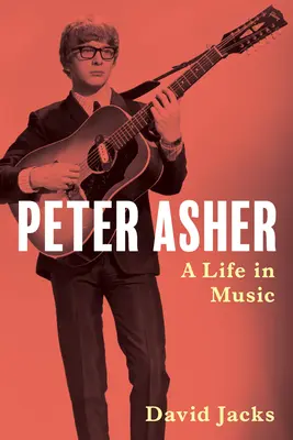 Peter Asher: O viață în muzică - Peter Asher: A Life in Music
