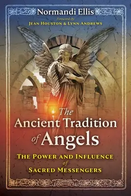 Tradiția antică a îngerilor: Puterea și influența mesagerilor sacri - The Ancient Tradition of Angels: The Power and Influence of Sacred Messengers