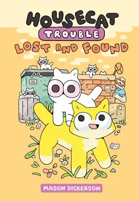 Housecat Trouble: Lost and Found: (Un roman grafic) - Housecat Trouble: Lost and Found: (A Graphic Novel)