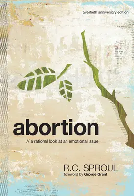 Avortul: O privire rațională asupra unei probleme emoționale - Abortion: A Rational Look at an Emotional Issue