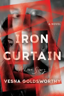 Cortina de fier: O poveste de dragoste - Iron Curtain: A Love Story