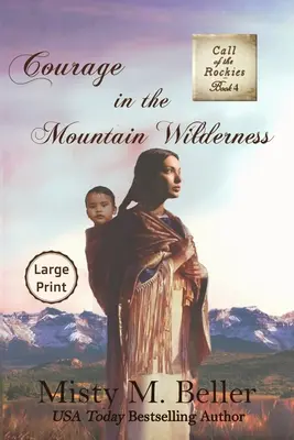 Curaj în sălbăticia munților - Courage in the Mountain Wilderness