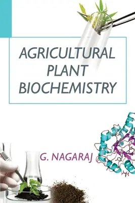 Biochimia plantelor agricole - Agricultural Plant Biochemistry