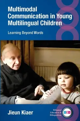 Comunicarea multimodală la copiii tineri multilingvi: Învățarea dincolo de cuvinte - Multimodal Communication in Young Multilingual Children: Learning Beyond Words