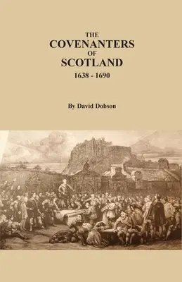 Covenanterii din Scoția, 1638-1690 - The Covenanters of Scotland, 1638-1690