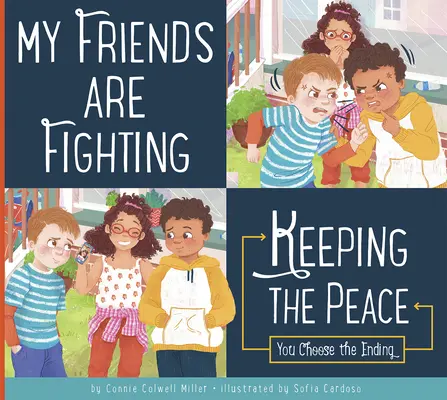 Prietenii mei se ceartă: Păstrarea păcii - My Friends Are Fighting: Keeping the Peace