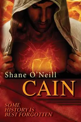 Cain: Unele istorii sunt mai bine uitate - Cain: Some history is best forgotten