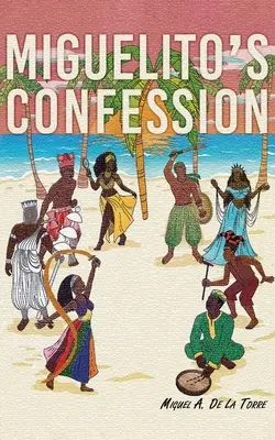 Confesiunea lui Miguelito - Miguelito's Confession