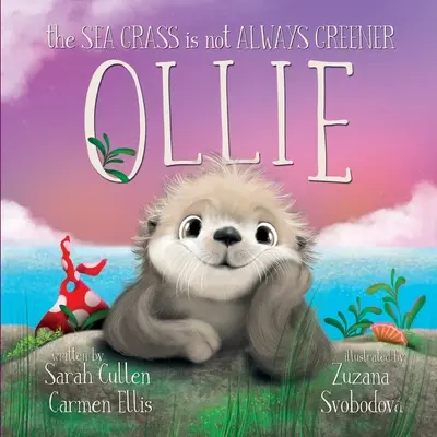 Ollie: iarba mării nu este întotdeauna mai verde - Ollie: The Sea Grass is Not Always Greener