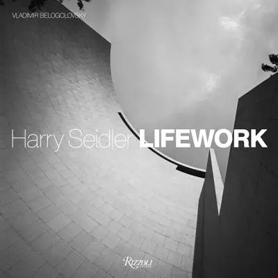 Opera de viață a lui Harry Seidler - Harry Seidler Lifework