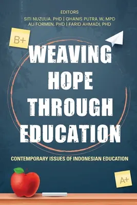 Țesutul speranței prin educație - Probleme contemporane ale educației indoneziene - Weaving Hope through Education - Contemporary Issues of Indonesian Education
