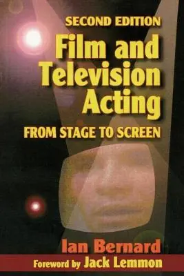Actorie de film și televiziune: De la scenă la ecran - Film and Television Acting: From Stage to Screen