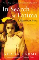 În căutarea Fatimei: O poveste palestiniană - In Search of Fatima: A Palestinian Story