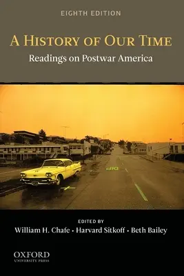 O istorie a timpului nostru: Lecturi despre America postbelică - A History of Our Time: Readings on Postwar America